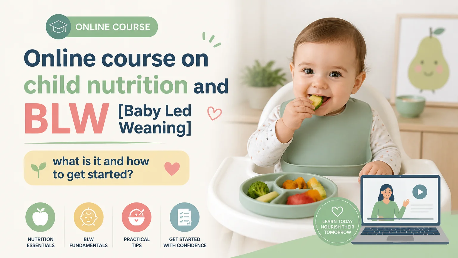 Online course on child nutrition and blw [baby led weaning]: what is it and how to get started? - nutrition children