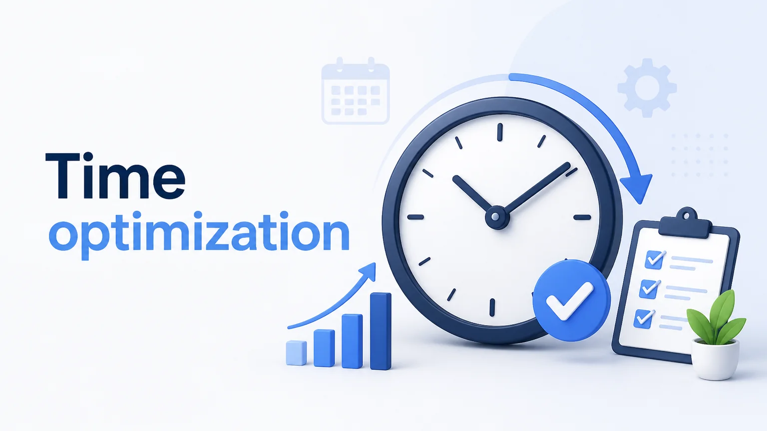 Time optimization - productivity work life home